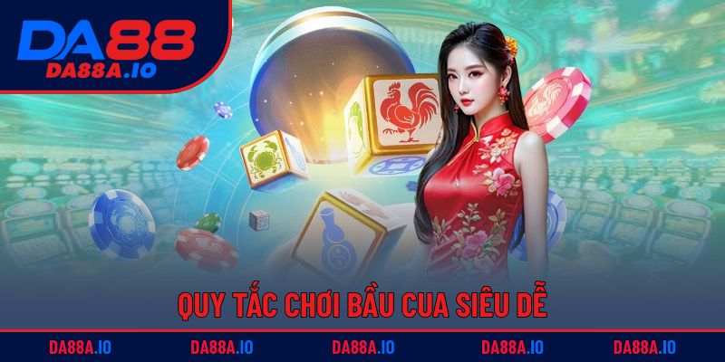 Bầu Cua Tôm Cá – Trò Chơi Dân Gian, Dễ Thắng, Cực Vui 3 Quy tắc chơi bầu cua siêu dễ