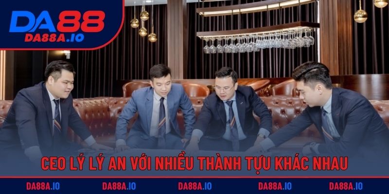 CEO Lý Lý An - Nhà Lãnh Đạo Tài Năng Của Nhà Cái DA88 5 CEO Lý Lý An với nhiều thành tựu khác nhau