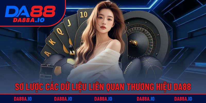 Trang chủ 2 Giới thiệu các thông tin mang tính quan trọng tại DA88