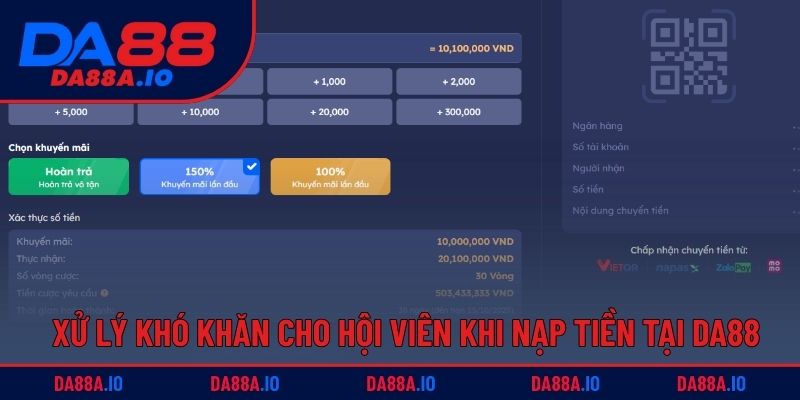 Hướng Dẫn Các Bước Nạp Tiền DA88 Dễ Hiểu Cho Người Chơi 5 Xử lý mọi khó khăn cho hội viên khi nạp tiền tại DA88