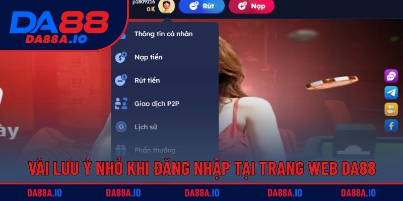 Vài lưu ý nhỏ khi đăng nhập tại trang web DA88