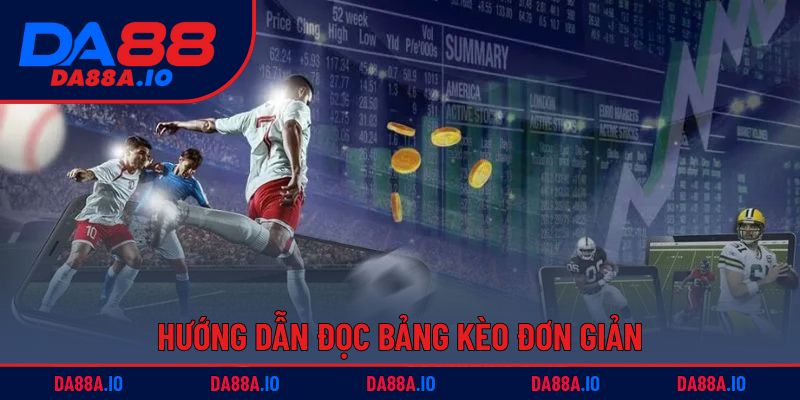 Xem Kèo Bóng Đá – Dự Đoán, Phân Tích Tỷ Lệ Chuẩn Xác 4 Hướng dẫn đọc bảng kèo đơn giản